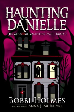 [Haunting Danielle 07] • The Ghost of Valentine Past